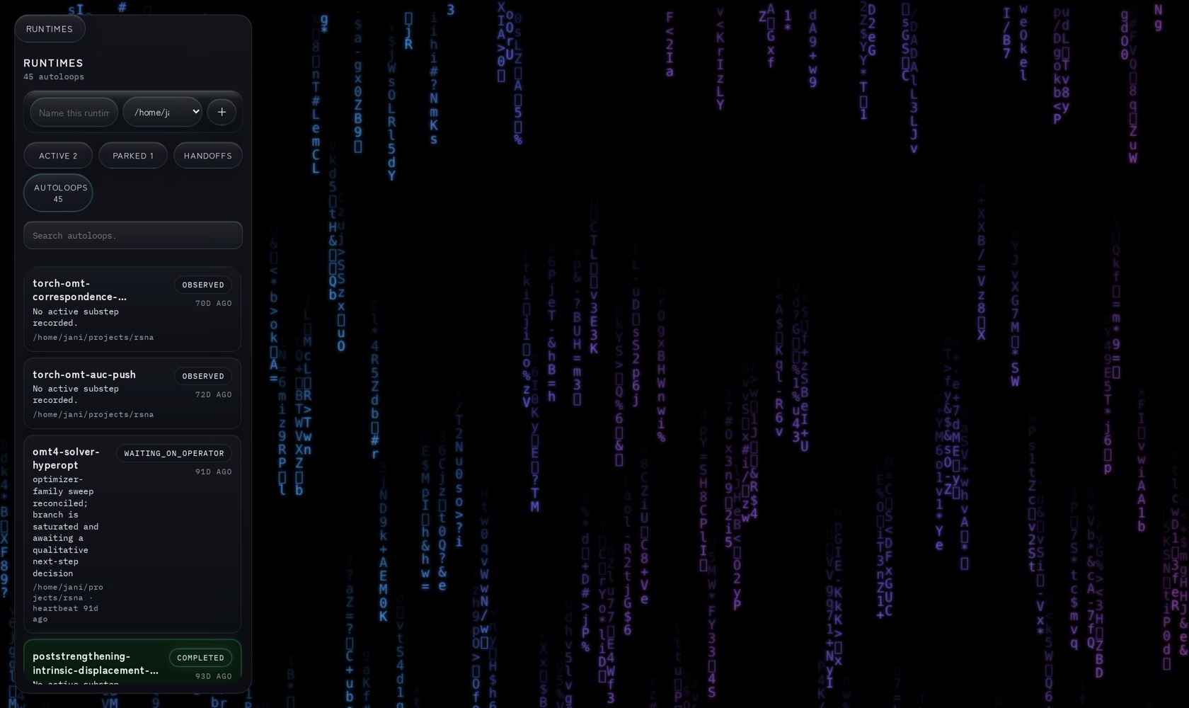 The HUD autoloop rail listing experiment loops with status chips: OBSERVED, WAITING_ON_OPERATOR, and COMPLETED, each with a working directory and age, against the neon rain.